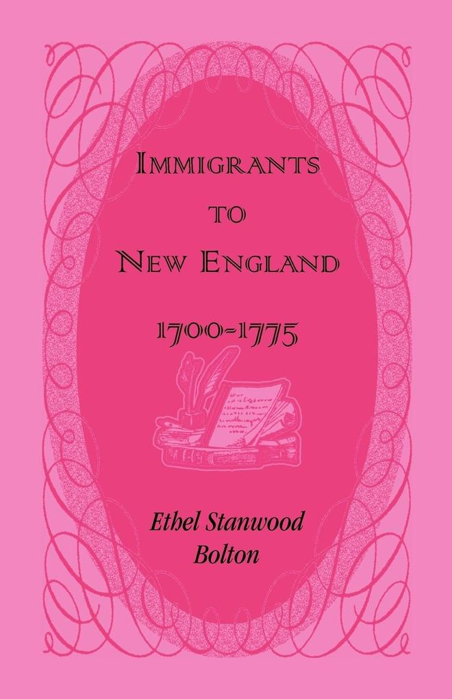 Immigrants to New England 1700-1775
