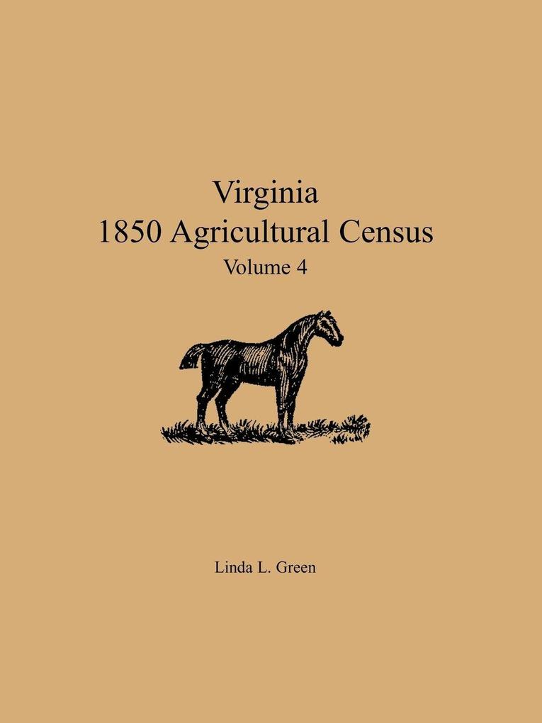 Virginia 1850 Agricultural Census Volume 4
