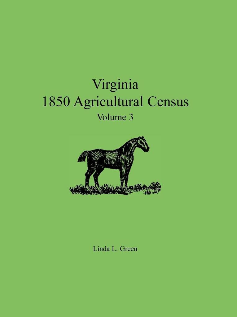Virginia 1850 Agricultural Census Volume 3