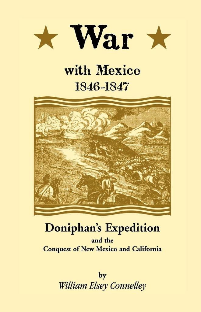 War with Mexico 1846-1847