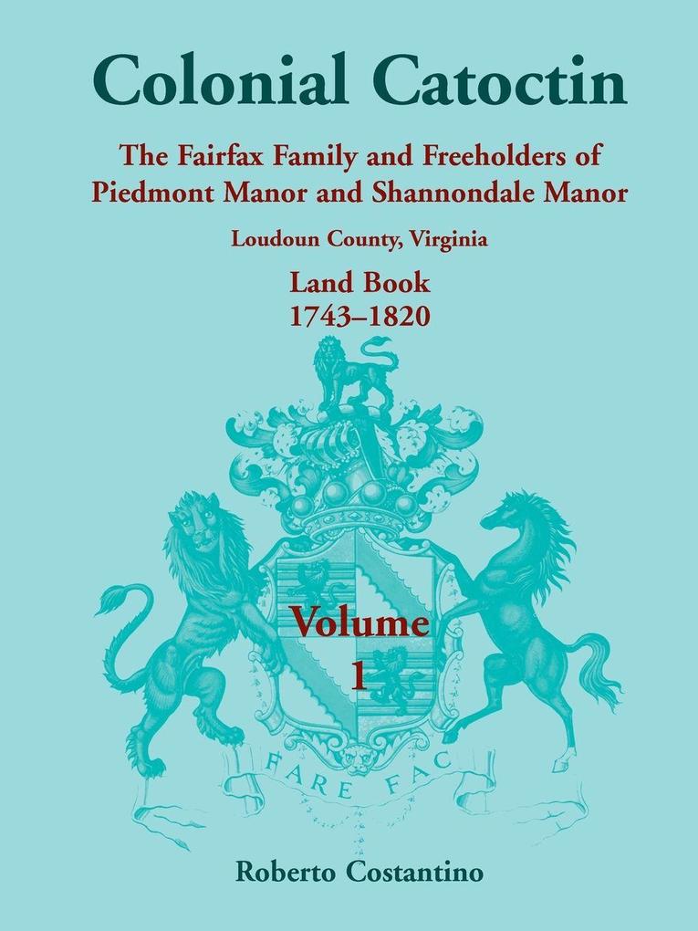 Colonial Catoctin Volume I