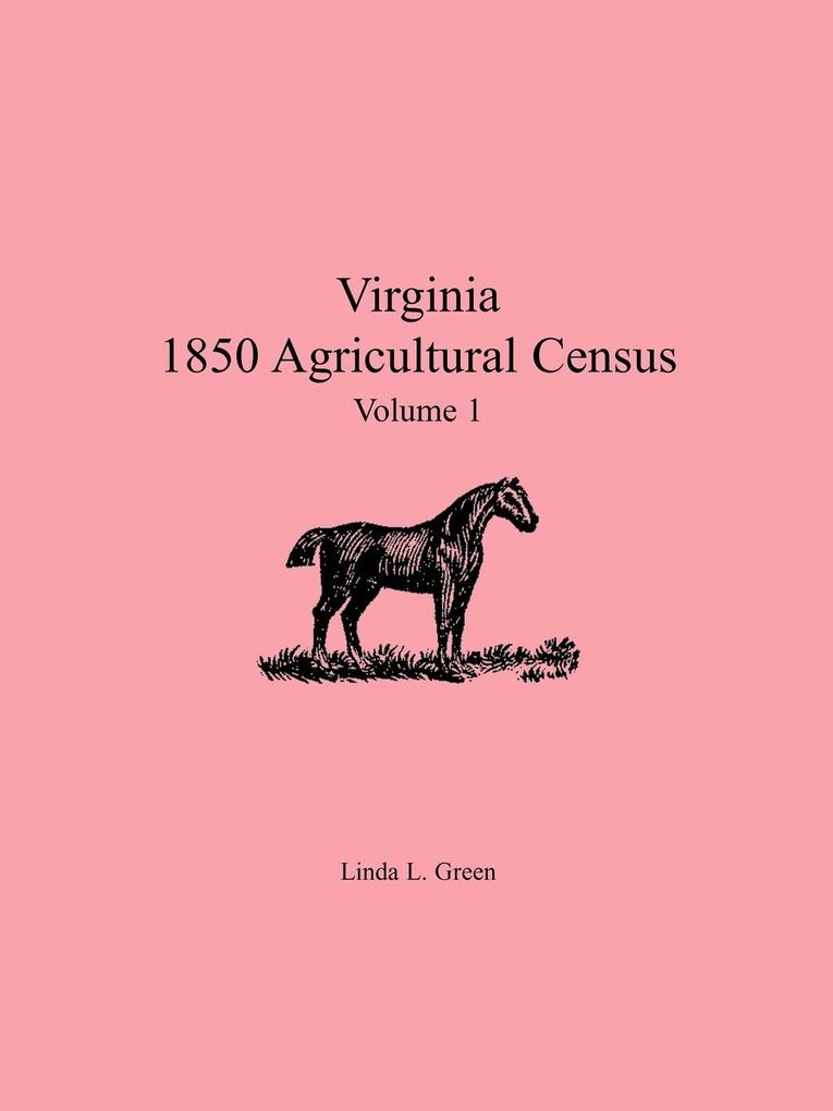 Virginia 1850 Agricultural Census Volume 1