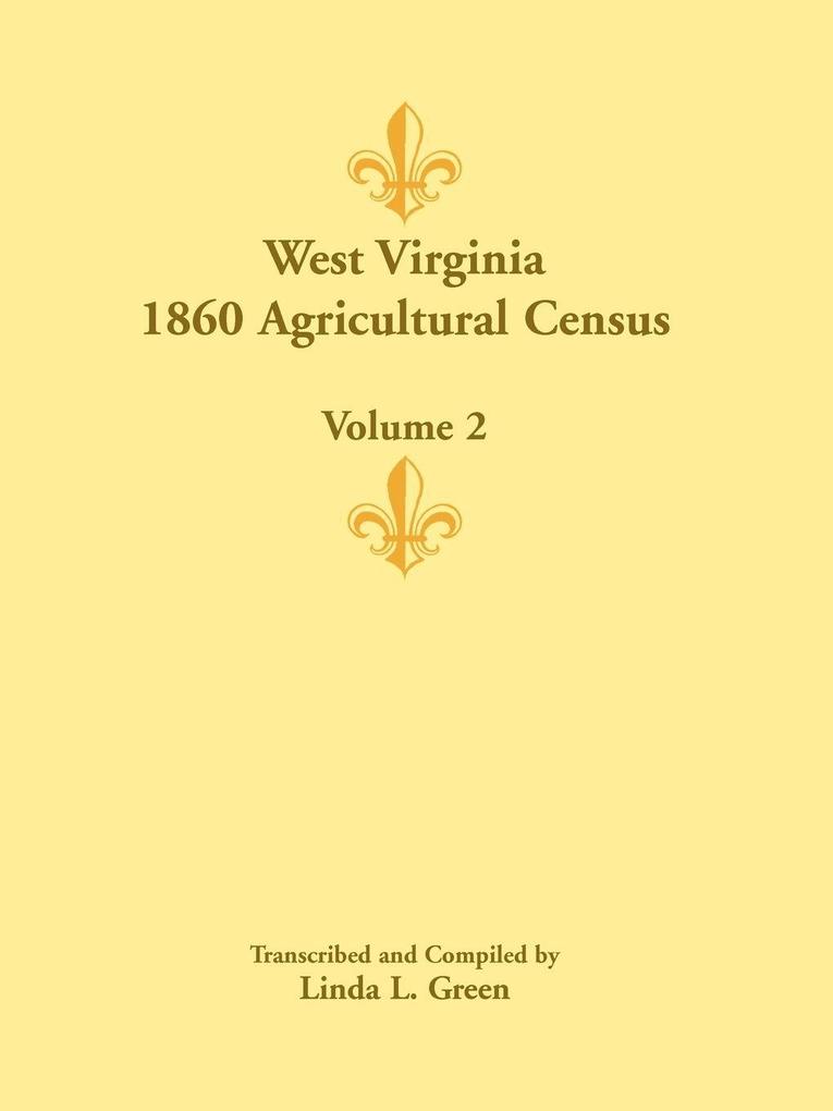West Virginia 1860 Agricultural Census Volume 2
