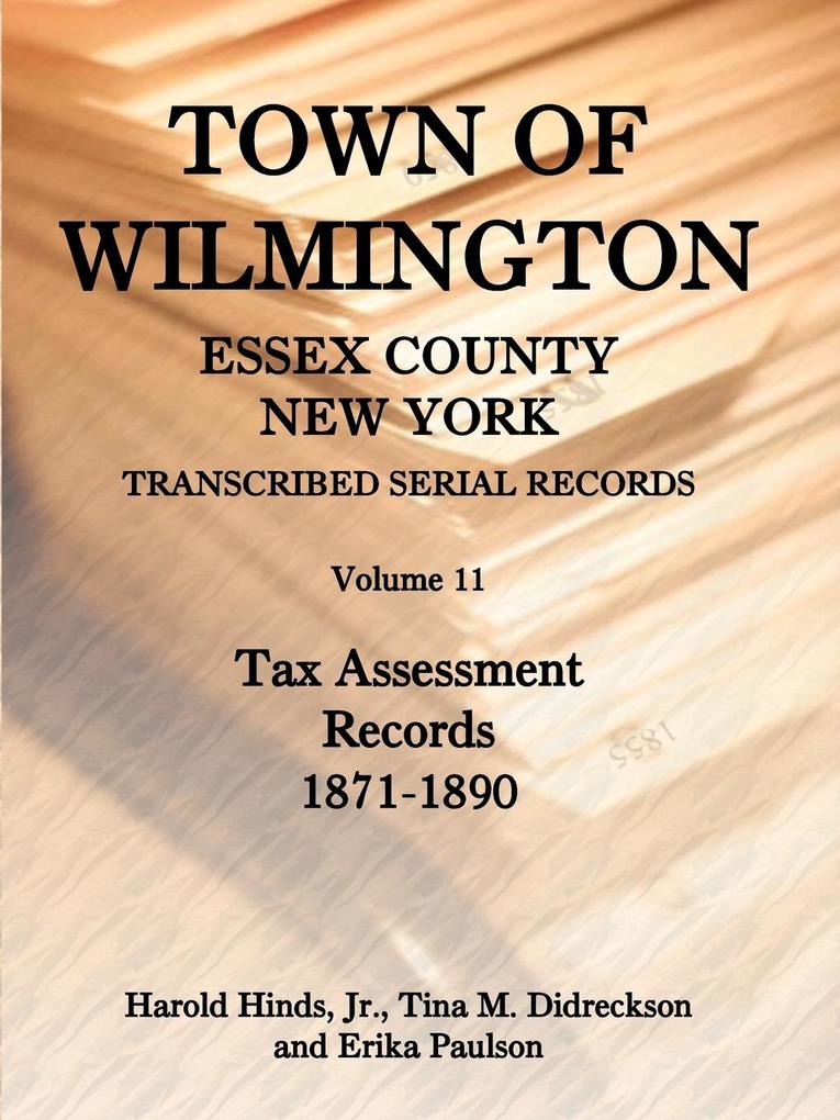 Town of Wilmington Essex County New York Transcribed Serial Records Volume 11