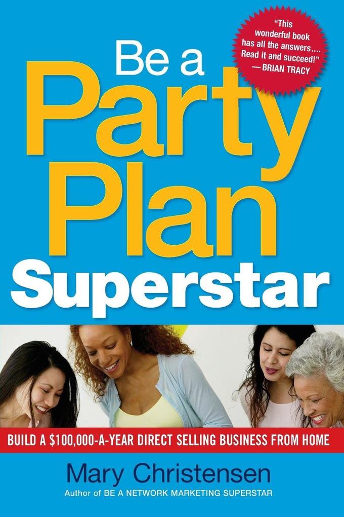 The Be a Party Plan Superstar