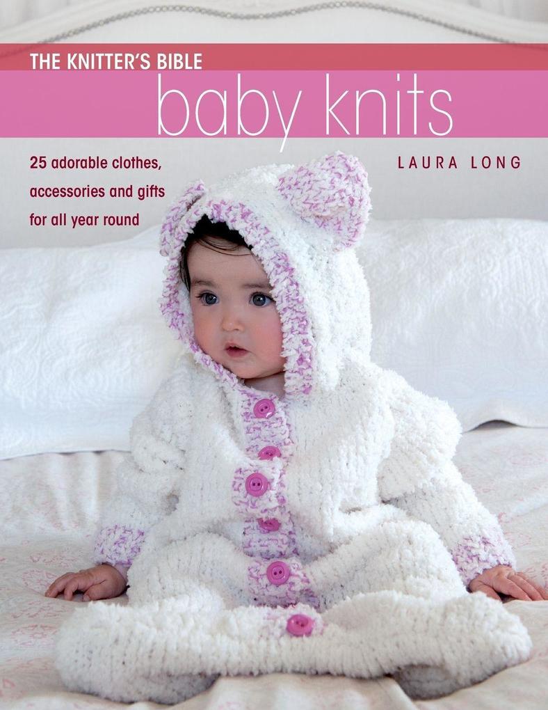 The Knitter's Bible - Baby Knits
