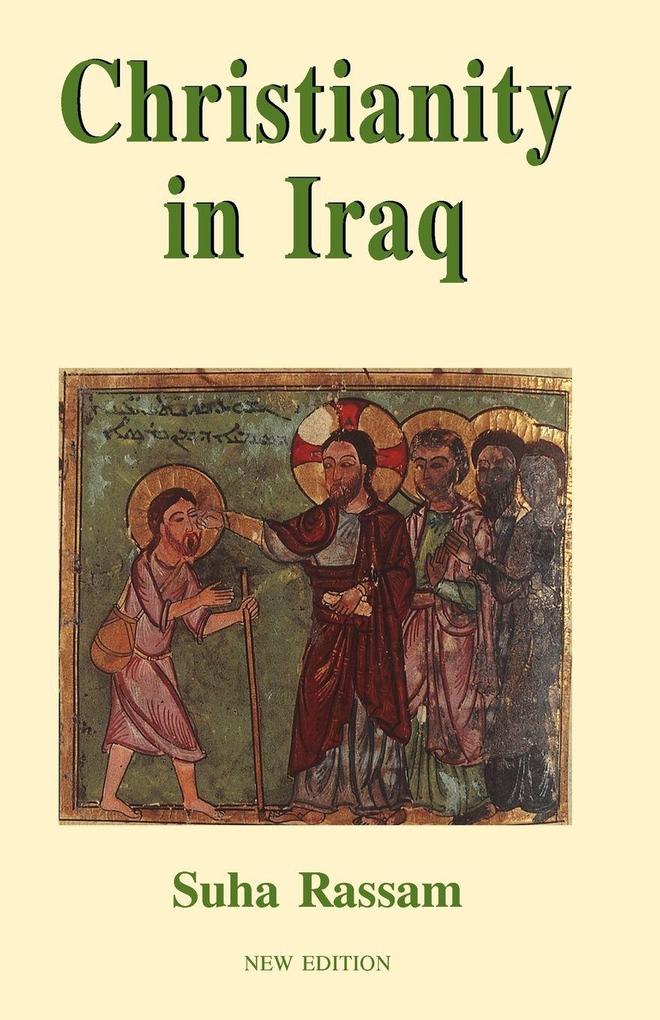 Christianity in Iraq New Edition