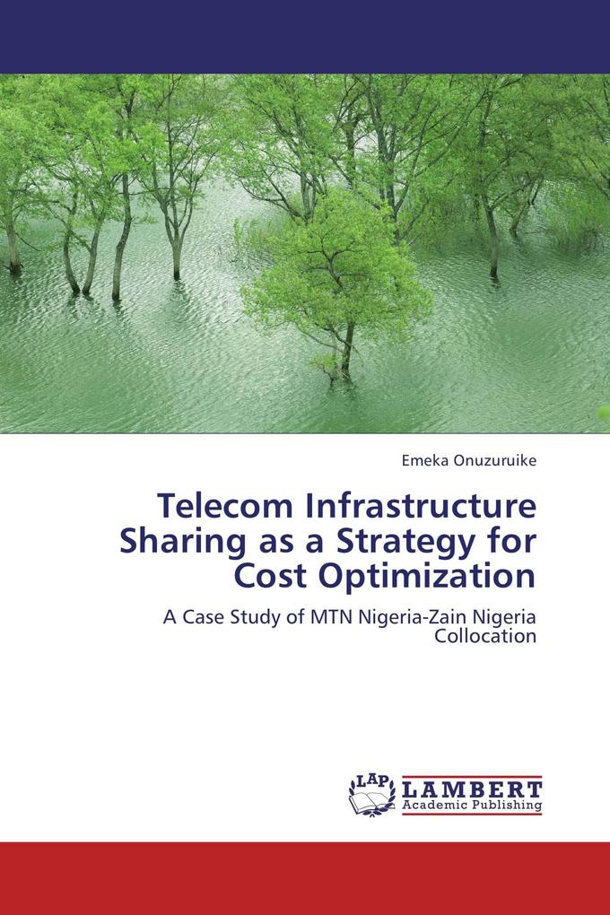 Telecom Infrastructure Sharing as a Strategy for Cost Optimization