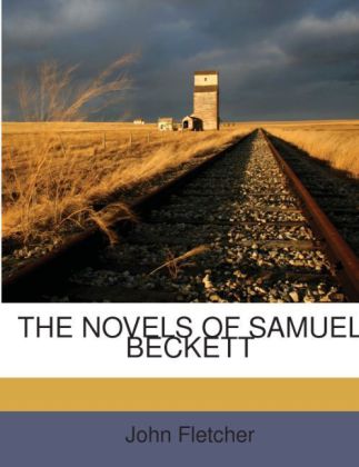 THE NOVELS OF SAMUEL BECKETT als Taschenbuch von John Fletcher
