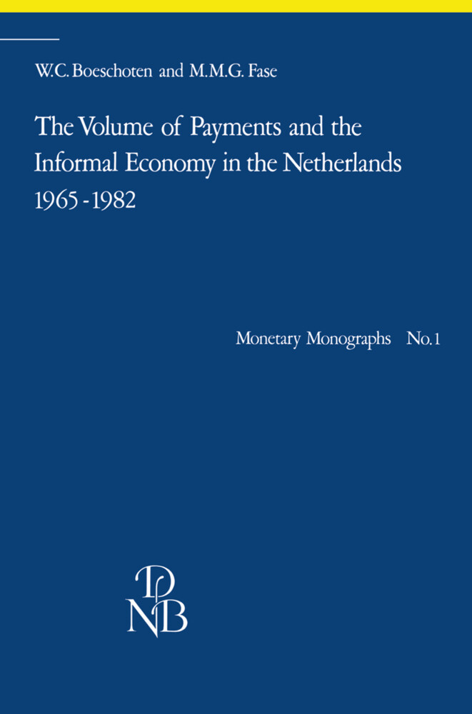 The Volume of Payments and the Informal Economy in the Netherlands 19651982