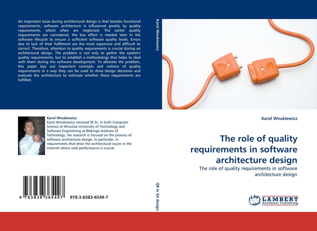 The role of quality requirements in software architecture design