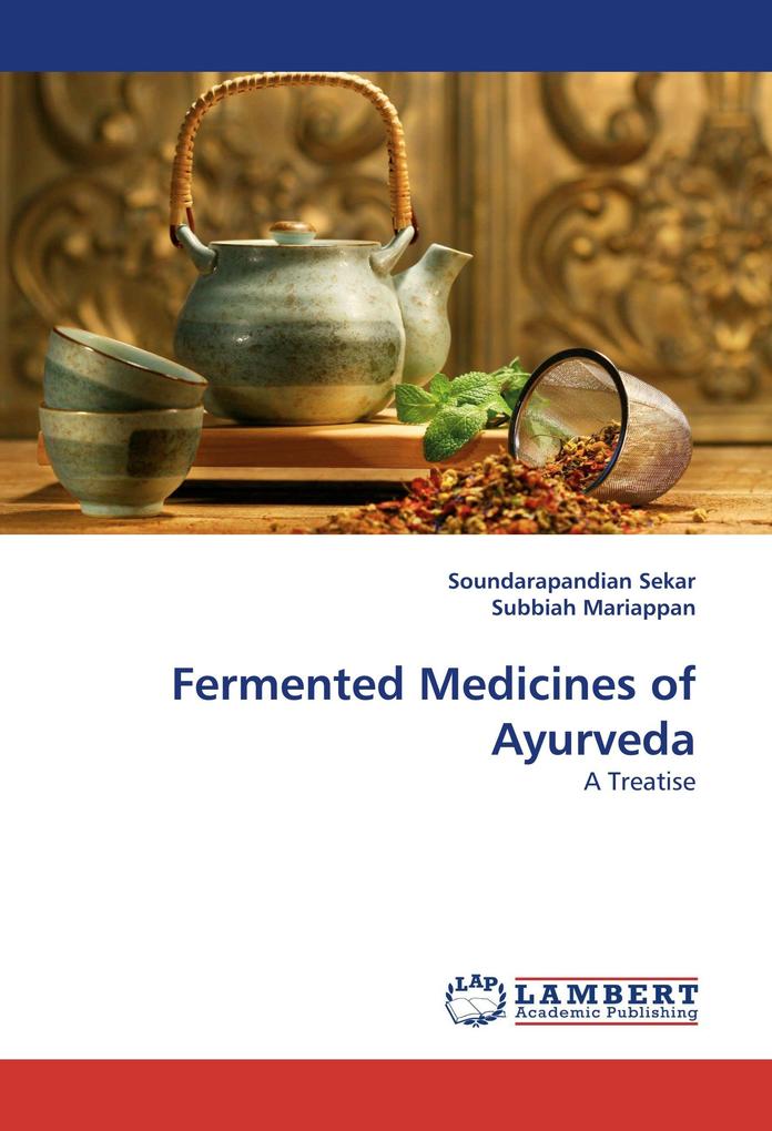 Fermented Medicines of Ayurveda