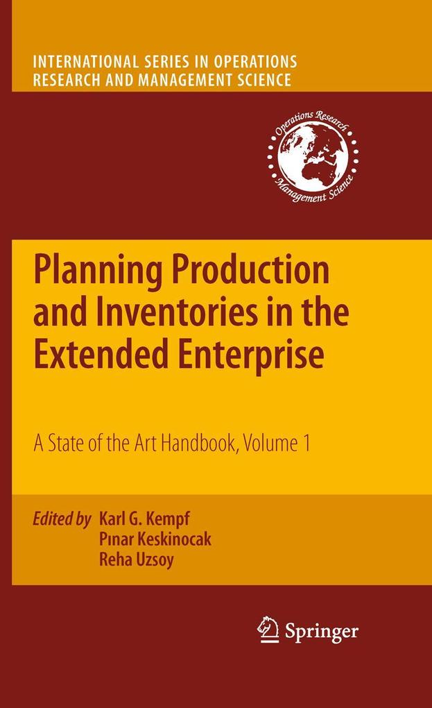 Planning Production and Inventories in the Extended Enterprise Volume 1