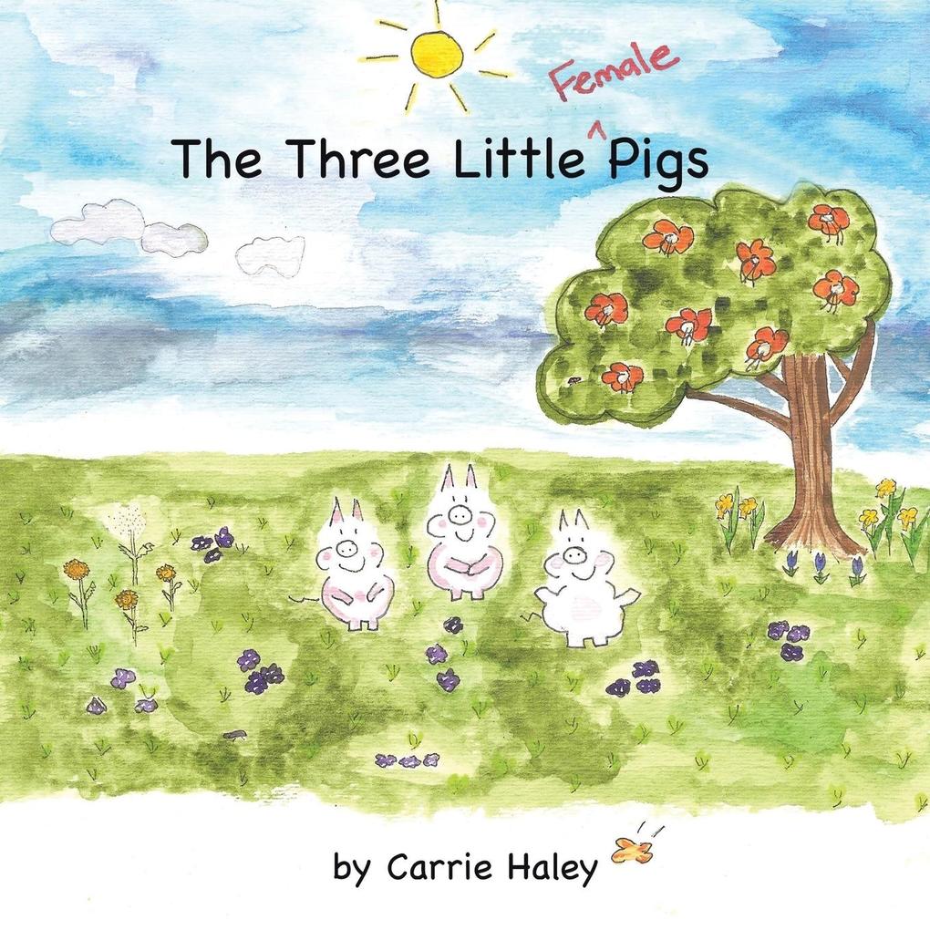 The Three Little Female Pigs