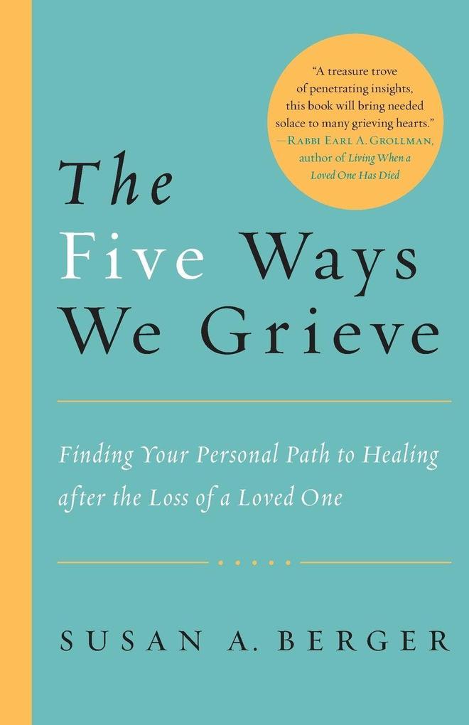 The Five Ways We Grieve