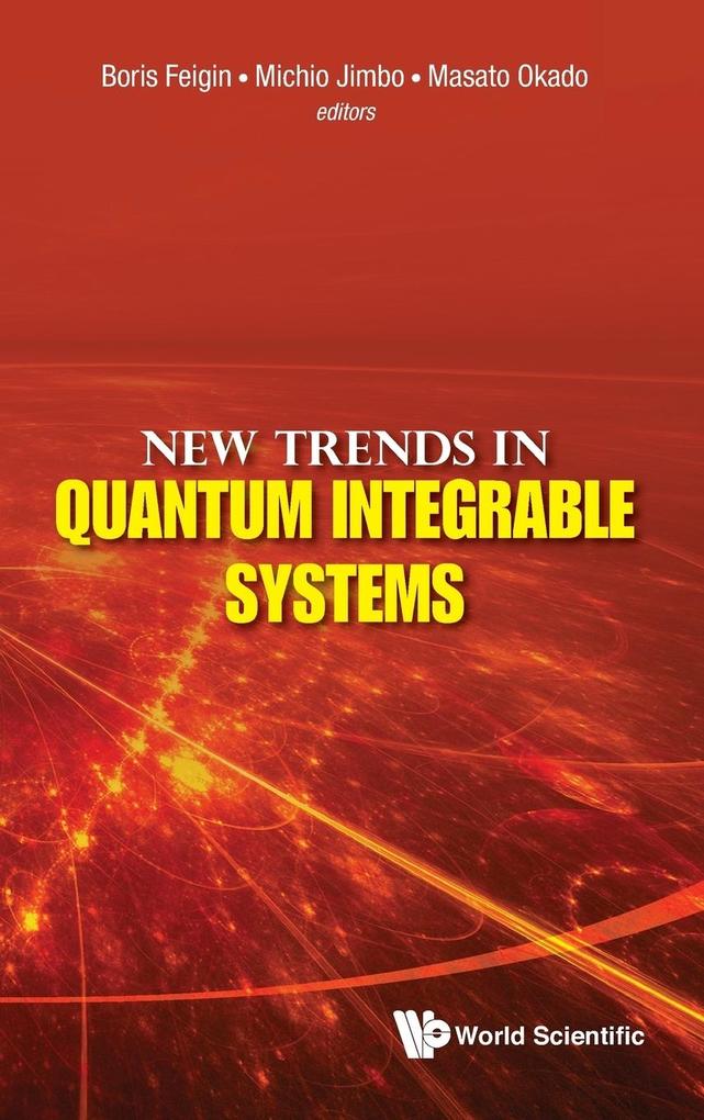 New Trends in Quantum Integrable Systems