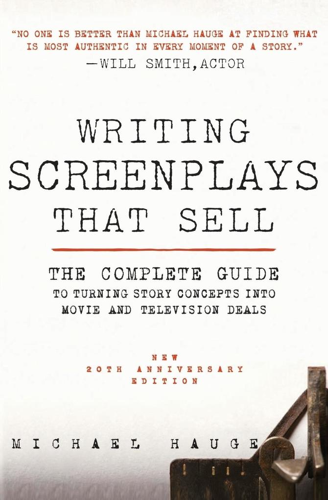 Writing Screenplays That Sell New Twentieth Anniversary Edition