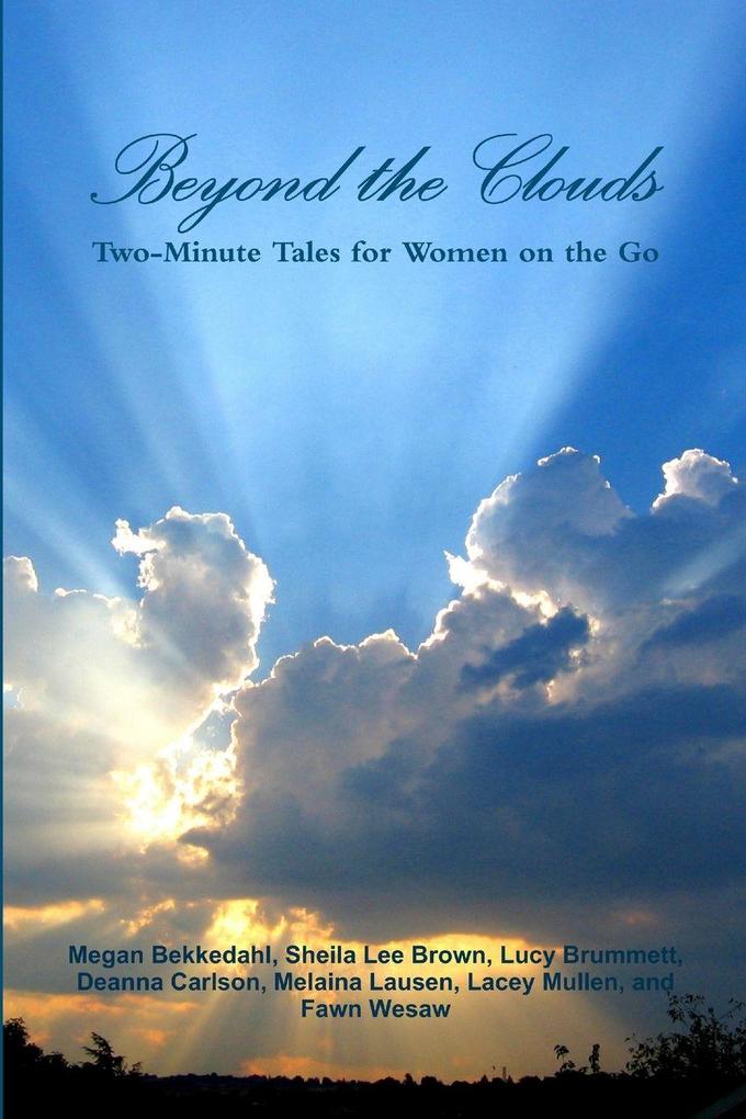Beyond the Clouds