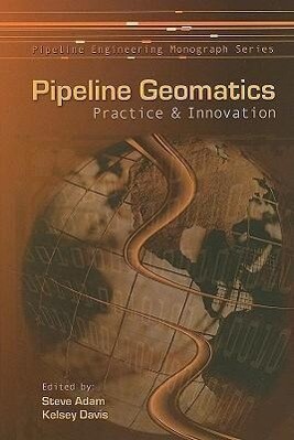 Pipeline Geomatics: Practice & Innovation