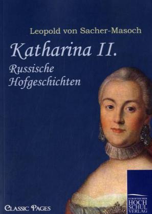 Katharina II. - Leopold Von Sacher-Masoch
