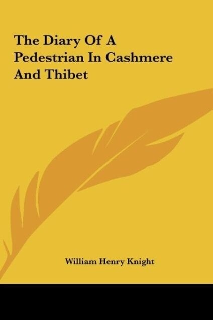 The Diary Of A Pedestrian In Cashmere And Thibet