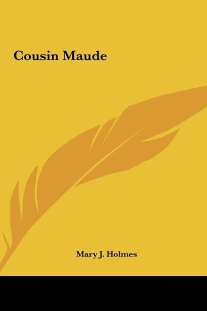 Cousin Maude als Buch von Mary J. Holmes - Mary J. Holmes