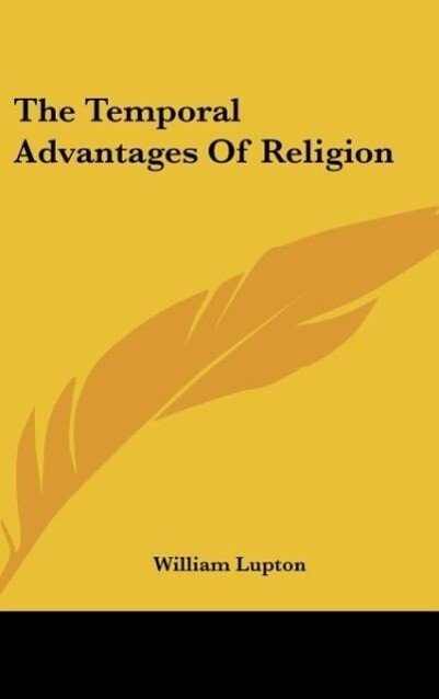 The Temporal Advantages Of Religion