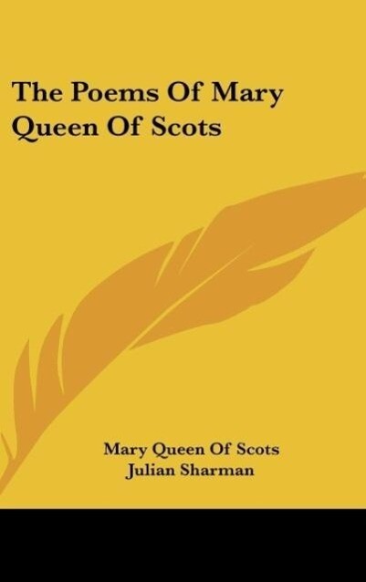 The Poems Of Mary Queen Of Scots