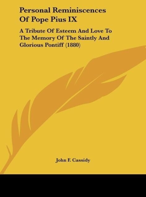 Personal Reminiscences Of Pope Pius IX als Buch von John F. Cassidy - John F. Cassidy