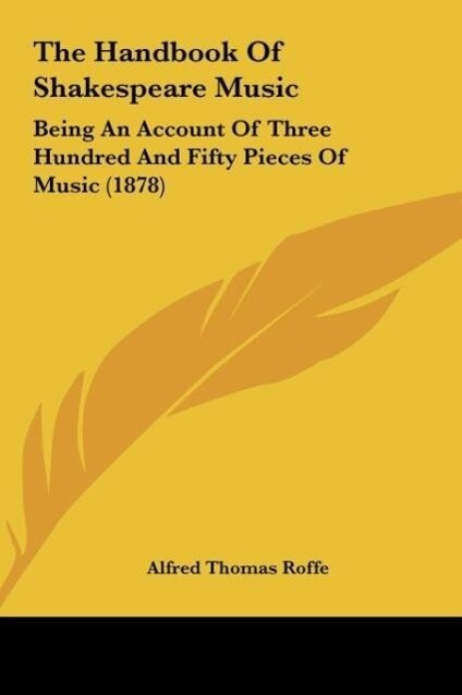 The Handbook Of Shakespeare Music als Buch von Alfred Thomas Roffe - Alfred Thomas Roffe