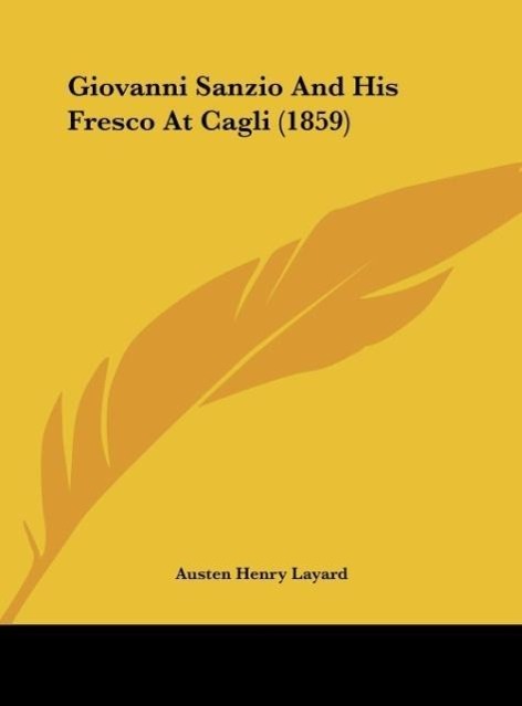 Giovanni Sanzio And His Fresco At Cagli (1859) - Austen Henry Layard