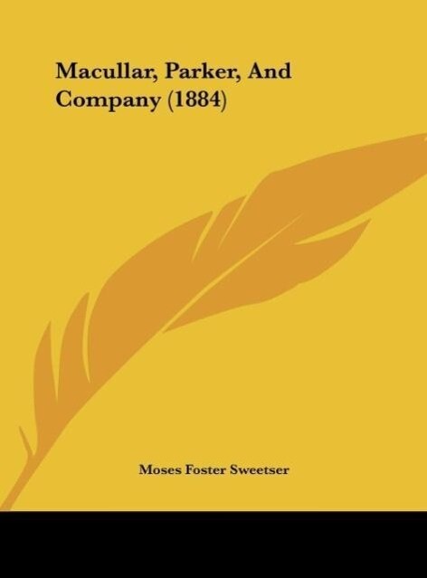 Macullar Parker And Company (1884) - Moses Foster Sweetser