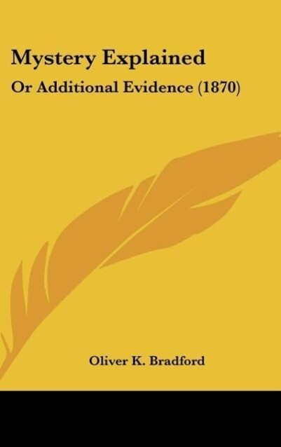 Mystery Explained - Oliver K. Bradford