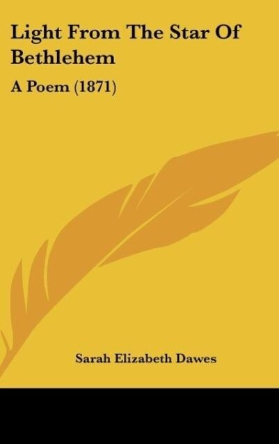 Light From The Star Of Bethlehem als Buch von Sarah Elizabeth Dawes - Sarah Elizabeth Dawes