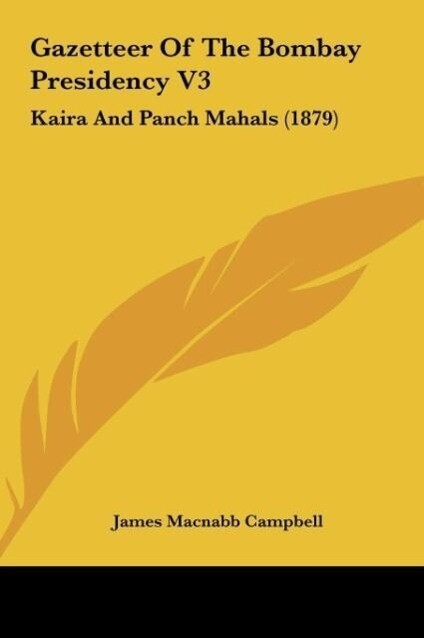 Gazetteer Of The Bombay Presidency V3 als Buch von James Macnabb Campbell - James Macnabb Campbell