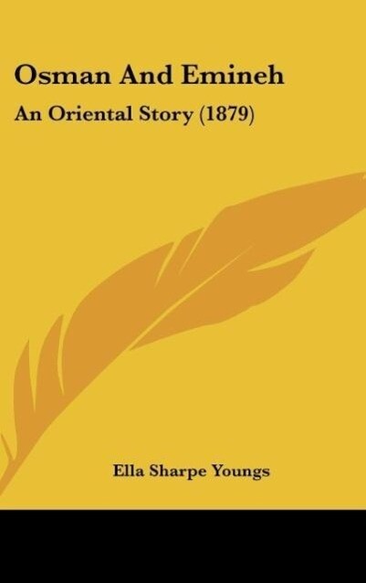 Osman And Emineh als Buch von Ella Sharpe Youngs - Ella Sharpe Youngs