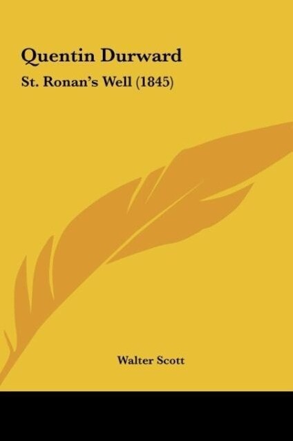 Quentin Durward als Buch von Walter Scott - Walter Scott