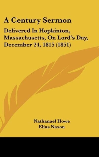 A Century Sermon als Buch von Nathanael Howe - Nathanael Howe