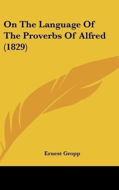 On The Language Of The Proverbs Of Alfred (1829)