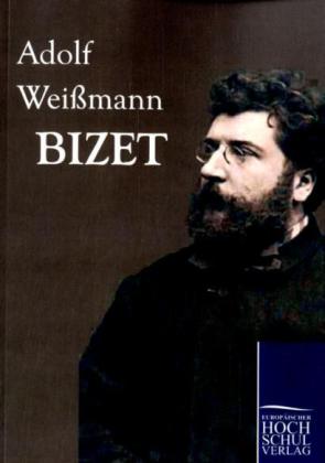 Bizet - Adolf Weißmann