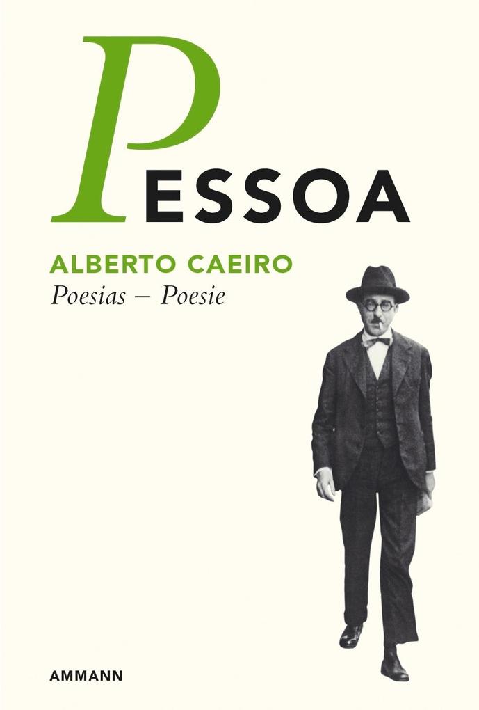 Poesia - Poesie - Alberto Caeiro/ Fernando Pessoa
