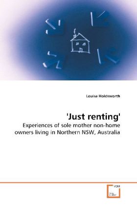 'Just renting' - Louise Holdsworth