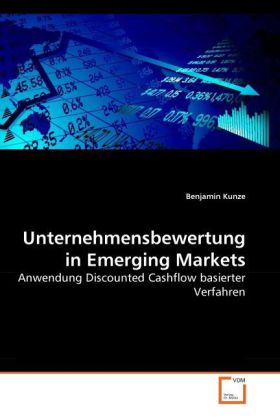 Unternehmensbewertung in Emerging Markets - Benjamin Kunze