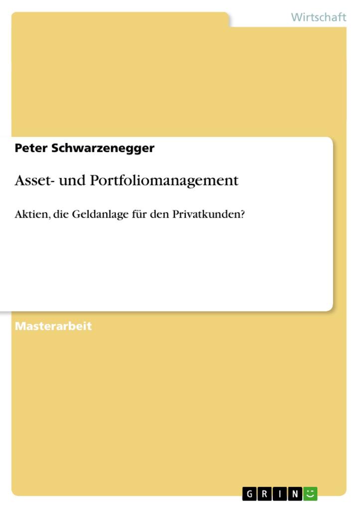 Asset- und Portfoliomanagement - Peter Schwarzenegger