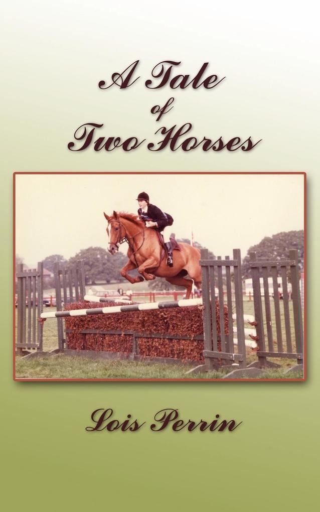 A Tale of Two Horses - Lois Perrin