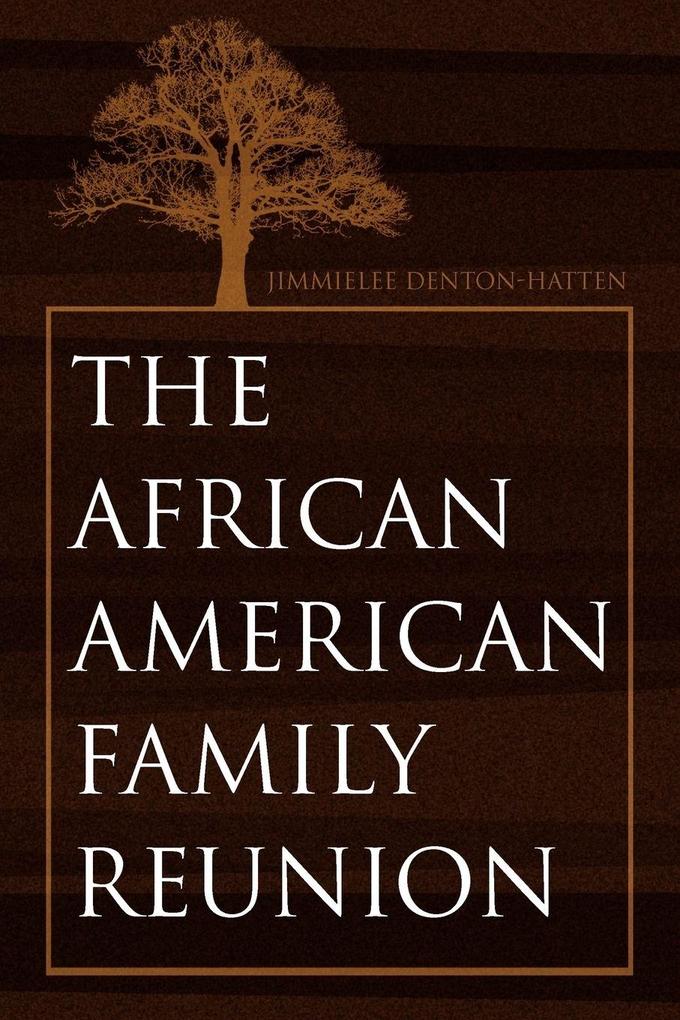 The African-American Family Reunion