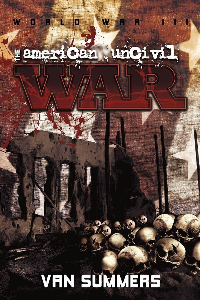 The American Uncivil War - Van Summers