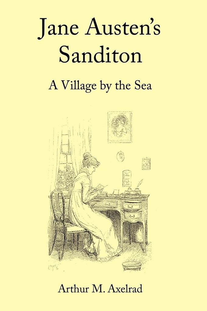 Jane Austen's Sanditon - Arthur M. Axelrad