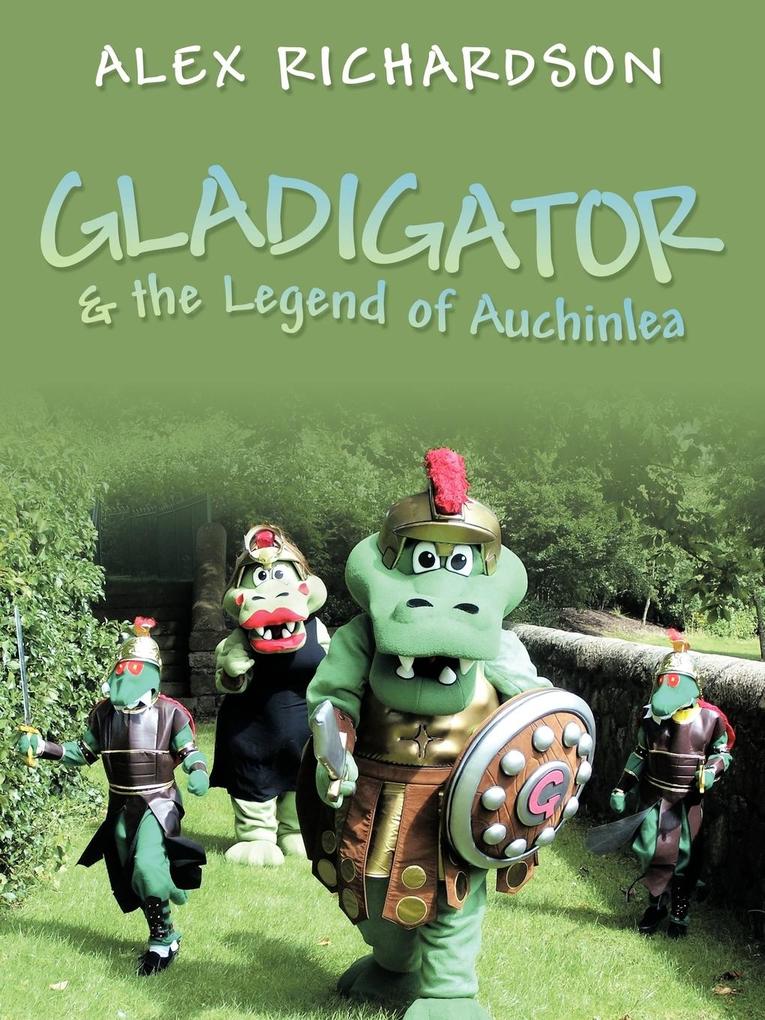 Image of Gladigator & the Legend of Auchinlea