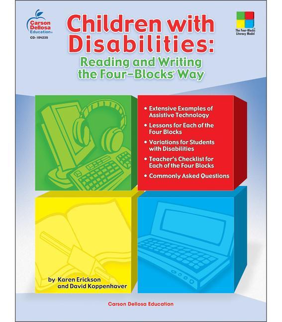 Children with Disabilities: Reading and Writing the Four-Blocks(r) Way Grades 1 - 3